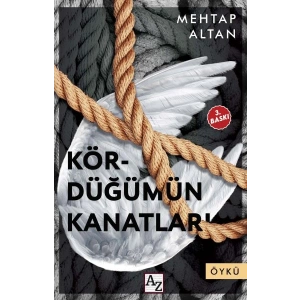 Kördüğümün Kanatları