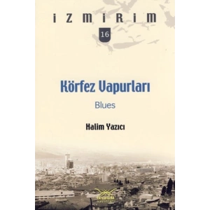 Körfez Vapurları: Blues / İzmirim -16