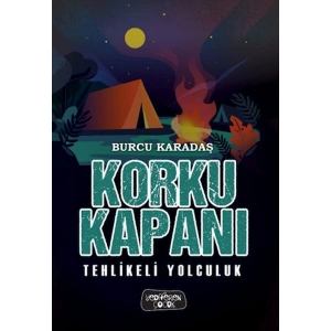 Korku Kapanı-Tehlikeli Yolculuk