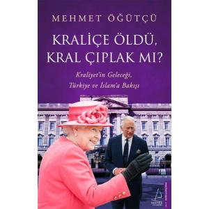 Kraliçe Öldü, Kral Çıplak mı?