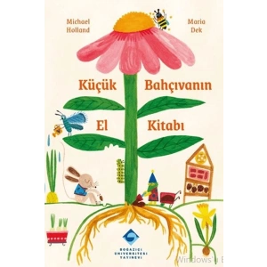 Küçük Bahçıvanın El Kitabı