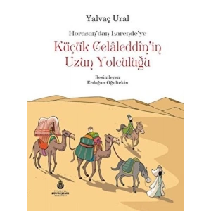 Küçük Celaleddinin Uzun Yolculuğu