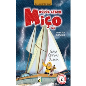 Küçük Cesur Miço İle Amerikadan Okyanusyaya 2 - (Ciltli)