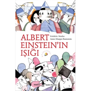Küçük Filozoflar Dizisi 9 - Albert Einsteinın Işığı