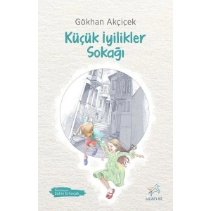 Küçük İyilikler Sokağı