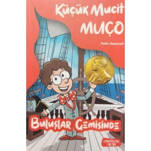 Küçük Mucit Muço - Buluşlar Gemisinde