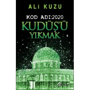Kudüsü Yıkmak - Kod Adı: 2020