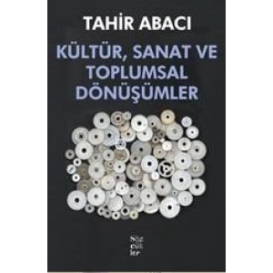 Kültür, Sanat ve Toplumsal Dönüşümler
