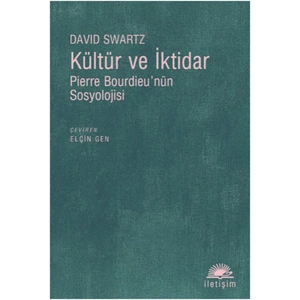 Kültür ve İktidar  Pierre Bourdieunün Sosyolojisi