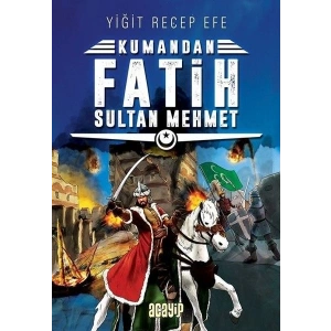 Kumandan - Fatih Sultan Mehmet