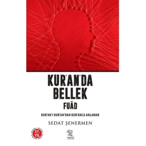 Kuranda Bellek Fuad / Kuran-ı Kurandan Kuranca Anlamak