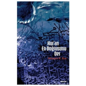 Kuran En Doğrusunu Der