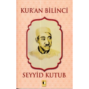 Kur’an Bilinci - Seyyid Kutub