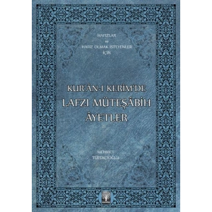Kur’an-ı Kerim’de Lafzı Müteşabih Ayetler