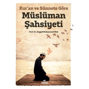 Kuran ve Sünnete Göre Müslüman Şahsiyeti