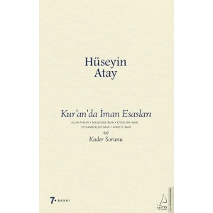 Kur’an’da İman Esasları ve Kader Sorunu