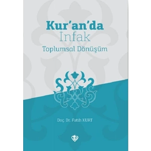 Kur’an’da İnfak Toplumsal Dönüşüm