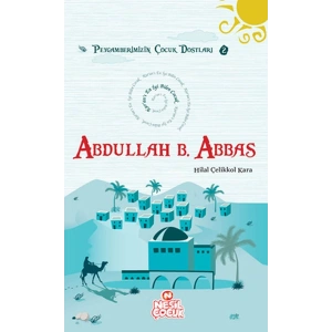 Kur’an’ı En İyi Bilen Çocuk - Abdullah bin Abbas (r.a.)