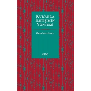 Kur’an’la İletişimin Yöntemi