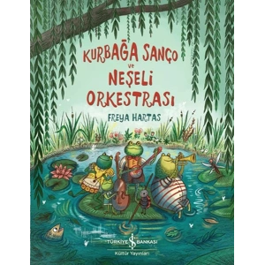 Kurbağa Sanço ve Neşeli Orkestrası