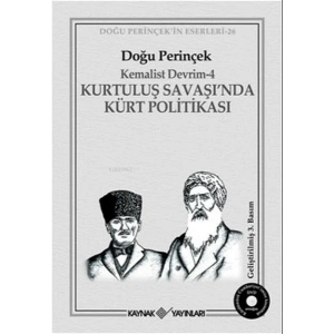 Kurtuluş Savaşı’nda Kürt Politikası
