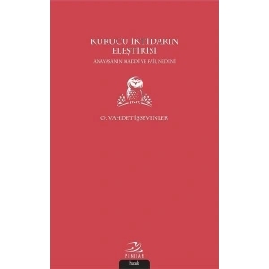 Kurucu İktidarın Eleştirisi