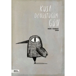 Kuşa Dönüştüğüm Gün (Ciltli)