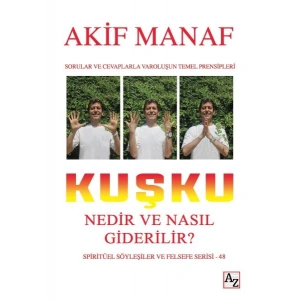 Kuşku Nedir ve Nasıl Giderilir?