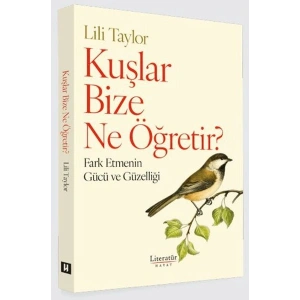 Kuşlar Bize Ne Öğretir?