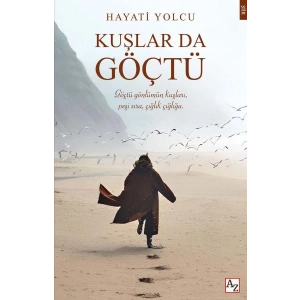 Kuşlar da Göçtü