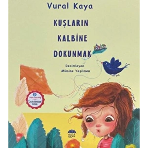 Kuşların Kalbine Dokunmak