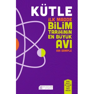 Kütle - İlk Madde, Bilim Tarihinin En Büyük Avı
