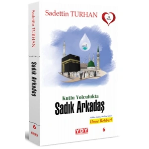 Kutlu Yolculukta Sadık Arkadaş