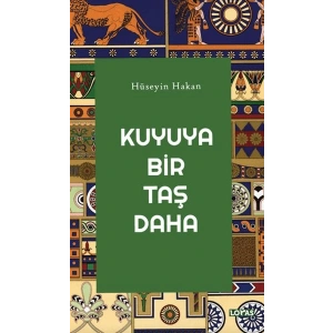 Kuyuya Bir Taş Daha