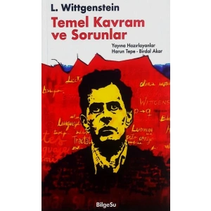 L. Wittgenstein - Temel Kavram ve Sorunlar