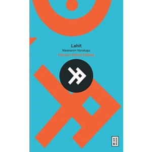 Lahit, Nesnenin Varoluşu