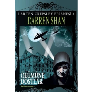 Larten Crepsley Efsanesi - Öümüne Dostlar 4. Kitap