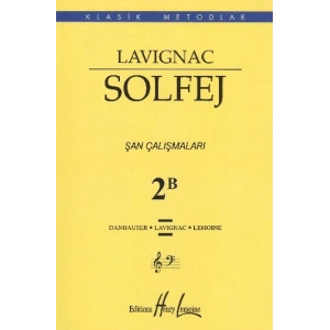 Lavignac Solfej 2B Şan Çalışmaları