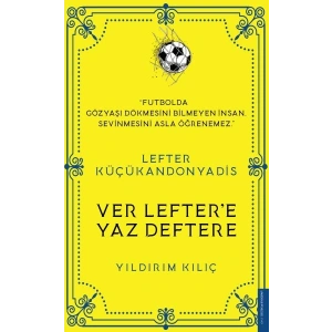 Lefter Küçükandonyadis - Ver Leftere Yaz Deftere