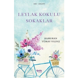 Leylak Kokulu Sokaklar