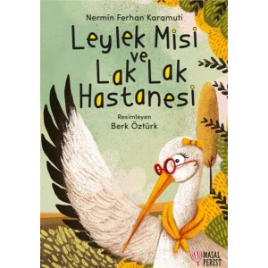 Leylek Misi ve Lak Lak Hastanesi