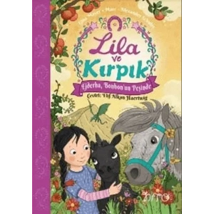 Lila ve Kırpık 3 - Ejderha Bonbonun Peşinde