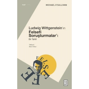 Ludwig Wittgenstein’ın Felsefi Soruşturmalar’ı