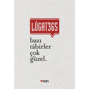 Lugat 365 - Bazı Tabirler Çok Güzel