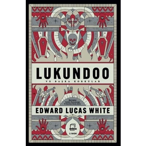 Lukundoo ve Başka Korkular