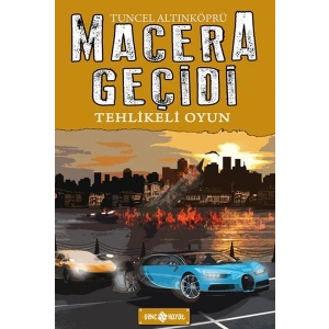 Macera Geçidi 14 - Tehlikeli Oyun