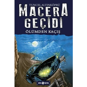 Macera Geçidi 15 - Ölüme Kaçış