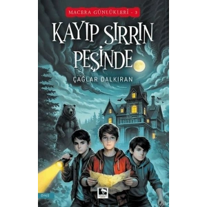 Macera Günlükleri 3 - Kayıp Sırrın Peşinde