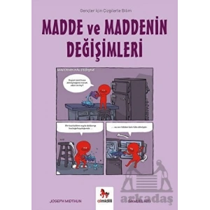 Madde ve Maddenin Değişimleri-Gençler İçin Çizgilerle Bilim
