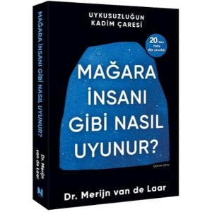 Mağara İnsanı Gibi Nasıl Uyunur?